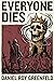 Everyone Dies by Daniel Roy Greenfeld