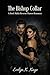 The Bishop Collar: A Dark Mafia Reverse Harem Romance