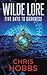 Wilde Lore by Chris Hobbs Wilde Lore by Chris Hobbs