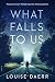 What Falls to Us