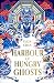 Harbour of Hungry Ghosts (C...