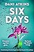 Six Days: A heartbreaking a...