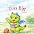Too Big: A hilarious, heart-warming tale about embracing our differences
