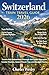 Switzerland Train Travel Guide 2026: Scenic Rail Adventure Through the Swiss Alps with Insider Routes, Smart Travel Tips and Budget Hacks