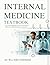 INTERNAL MEDICINE TEXTBOOK : From Pathophysiology to Clinical Practice with USMLE and ABIM Board Review Integration