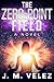 THE ZERO-POINT FIELD: A Novel