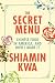 The Secret Menu: Chinese Food in America, and How I Made It