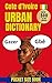 Côte d’Ivoire Urban Dictionary: • 500 Essential Nouchi Expressions with Meanings, Examples, and English Translations (Urban Slang Dictionary)