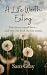 A Life Worth Eating: Tales ...