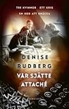 Vår sjätte attaché