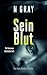 Sein Blut: Mord in der Vors...