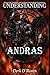 Understanding Andras (Understanding Infernal Deities)