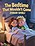 The Bedtime That Wouldn’t Come: A Fun Bedtime Story for Kids Who Won’t Sleep – A Calming Night Routine Book for Toddlers and Preschoolers