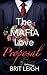 The Mafia Love Propsal (The Underworld Love Guide Series Book 4)