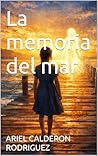 La memoria del mar (Spanish Edition)