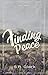 Finding Peace by S.R. Clark Finding Peace by S.R. Clark