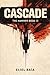 CASCADE: THE HAMMER BOOK II (THE HAMMER - A NOVEL)