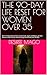 THE 90-DAY LIFE RESET FOR WOMEN OVER 35: Goal: To help women break survival mode, regain confidence, get their finances under control, and start living intentionally over 90 days.