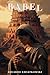 Babel (THE WORLD REGISTRY: The Architecture of the Real Book 9)