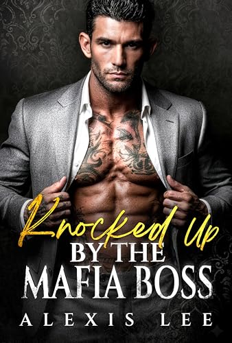 Knocked Up by the Mafia Boss: A Secret Baby One Night Stand Forced Proximity Office Mafia Romance (Signed in Blood Book 3)