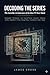 Decoding the Series by James Cross