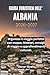 GUIDA TURISTICA DELL' ALBANIA 2026-2027: Organizza il viaggio perfetto con mappe, itinerari, consigli di viaggio e approfondimenti culturali. (Italian Edition)