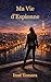 Ma Vie d'Espionne (French Edition)