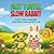 FAST TURTLE, SLOW RABBIT: A STORY ABOUT FRIENDSHIP, TEAM WORK & BEING PERFECTLY YOU