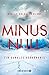 Minus Null - Ein dunkles Verhängnis: Thriller | Ein Techno-Thriller in den Minusgraden Kanadas! (German Edition)