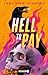 Hell to Pay: Trau dich in d...