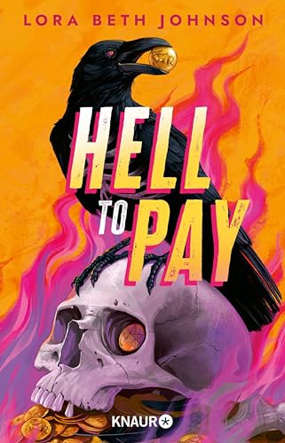 Hell to Pay: Trau dich in die Unterwelt – fesselnde Urban Fantasy mit spektakulärem Heist und legendärer Crew (German Edition)