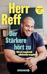 Der Stärkere hört...