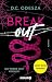 Break out – Ich werde dich ...