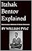 Itzhak Bentov Explained: A Simple Guide to Consciousness, Meditation & Human Resonance