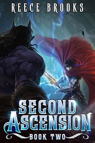 Second Ascension 2: A LitRPG Regression Adventure