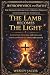 The Lamb Becomes the Light ...
