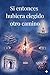 Si entonces hubiera elegido otro camino: Una novela interactiva sobre el amor perdido, París y las decisiones que cambian una vida (Spanish Edition)