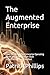 The Augmented Enterprise: L...