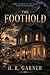 The Foothold: A Novel (The ...