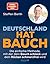 Deutschland hat Bauch: Die einfache Methode, mit der dein Bauch schlank und dein Rücken schmerzfrei wird | Das ganzheitliche Erfolgsprogramm des SPIEGEL-Bestseller-Autors. (German Edition)