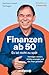 Finanzen ab 50: Es ist nicht zu spät: Vermögen sichern, richtig vorsorgen und das Alter genießen | Das Finanztip-Buch für Generation 50+ (German Edition)
