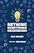 Rethink Everything You 'Know' About Prospecting