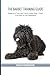 The Barbet Training Guide: Raise and Train the French Water Dog — From First Days to Full Obedience