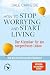 How to Stop Worrying and Start Living – Der Klassiker für ein sorgenfreies Leben: Der Weltbestseller neu übersetzt | Die günstige Taschenbuchausgabe (German Edition)