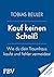 Kauf keinen Scheiß: Wie du dein Traumhaus kaufst und Fehler vermeidest | SPIEGEL-Bestseller-Autor mit praktischem Ratgeber zum Immobilienkauf im Bestand zur Selbstnutzung (German Edition)