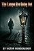 The Lamps Are Going Out: English Graded Reader B2-C1: L'histoire de la Grande Guerre pour apprendre l'anglais (Advanced Level) – Vocabulaire & Fluidité