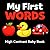 My First Words: A High Contrast Baby Book with Bold Colors and Simple First Words