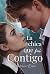 La chica que fui Contigo (Spanish Edition)