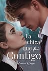 La chica que fui Contigo (Spanish Edition) La chica que fui Contigo (Spanish Edition)
