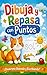 Dibuja y Repasa con Puntos: Libro de Unir Puntos, Caligrafía y Colorear para Niños de 3 a 6 años (Spanish Edition)